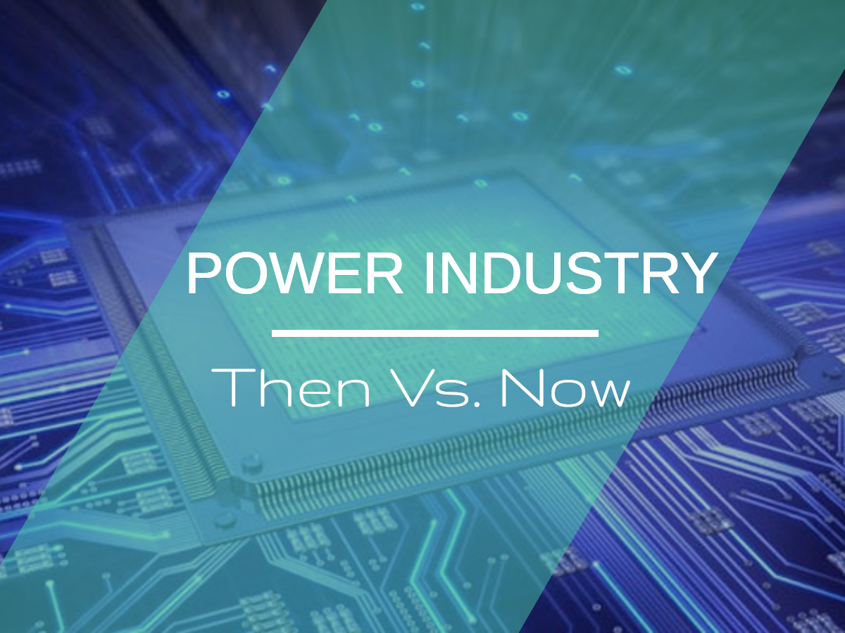 power-industry-then-vs-now-by-jennifer-ajersch-gan-systems